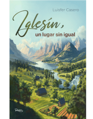 Iglesín, un lugar sin igual