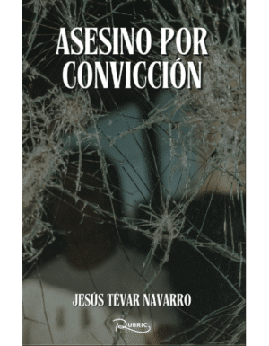 Asesino por convicción